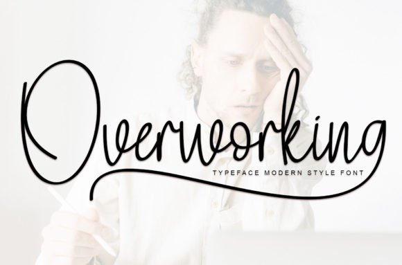 Overworking: The Handwritten Font That Elevates Campaign Design
