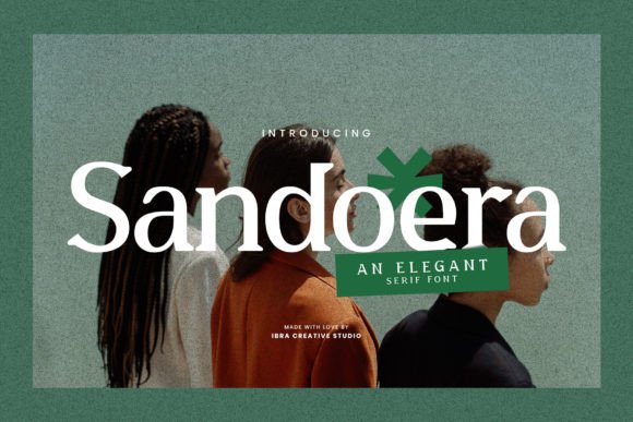 Sandoera Font Review: A Timeless Serif for Elegant Branding